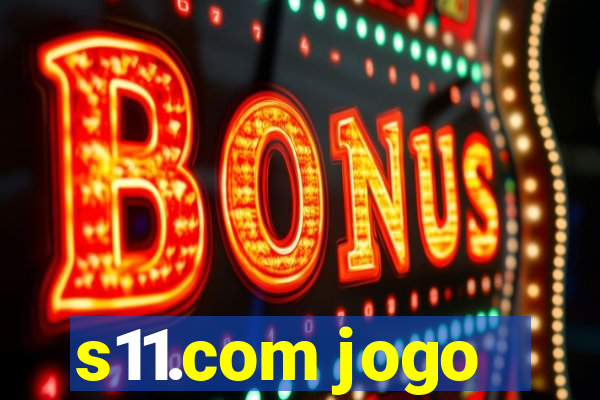 s11.com jogo